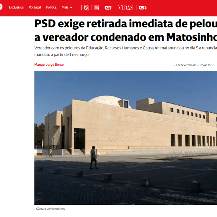 PSD exige retirada imediata de pelouros a vereador condenado em Matosinhos